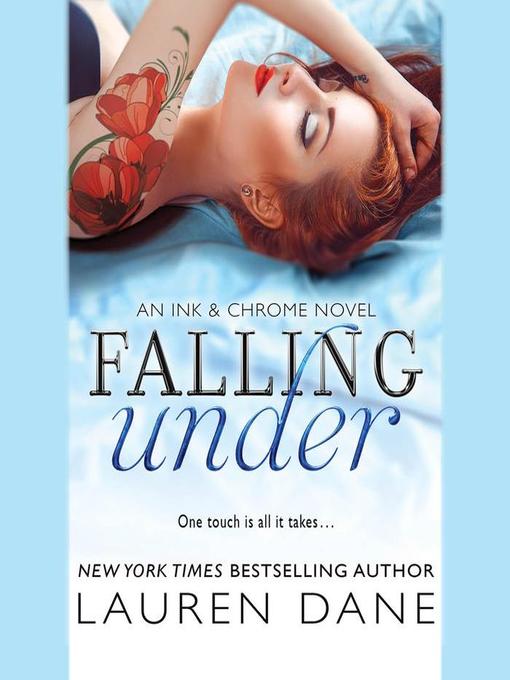 Title details for Falling Under by Lauren Dane - Available